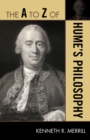 The A to Z of Hume's Philosophy - Book