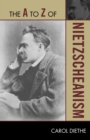 The A to Z of Nietzscheanism - Book