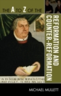 The A to Z of the Reformation and Counter-Reformation - Book