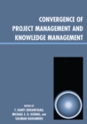 Convergence of Project Management and Knowledge Management - Book
