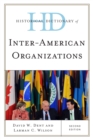 Historical Dictionary of Inter-American Organizations - Book