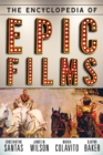 The Encyclopedia of Epic Films - Book