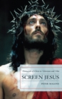 Screen Jesus : Portrayals of Christ in Television and Film - Book