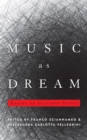 Music as Dream : Essays on Giacinto Scelsi - Book