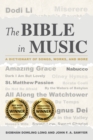 The Bible in Music : A Dictionary of Songs, Works, and More - Book