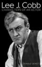 Lee J. Cobb : Characters of an Actor - Book