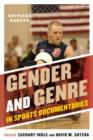Gender and Genre in Sports Documentaries : Critical Essays - Book