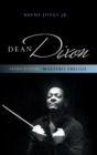 Dean Dixon : Negro at Home, Maestro Abroad - Book