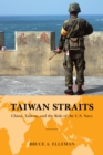 Taiwan Straits : Crisis in Asia and the Role of the U.S. Navy - Book