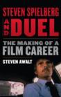 Steven Spielberg and Duel : The Making of a Film Career - Book