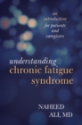 Understanding Chronic Fatigue Syndrome : An Introduction for Patients and Caregivers - Book