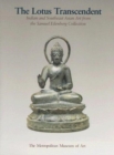 The Lotus Transcendent : Indian and South East Asian Sculpture from the Samuel Eilenberg Collection - Book