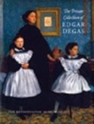 The Private Collection of Edgar Degas : A Summary Catalogue - Book