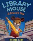 Library Mouse: A Friend's Tale - Book