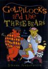 Goldilocks and the Three Bears:A Tale Moderne : A Tale Moderne - Book