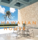 The Hawaiian House Now - Book