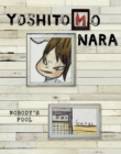 Yoshitomo Nara: Nobody's Fool - Book