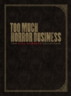 Too Much Horror Business - Book