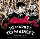 To Market, to Market [UK edition] - Book