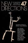New Directions 47 : An International Anthology of Poetry & Prose - Book