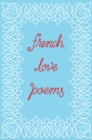 French Love Poems - eBook