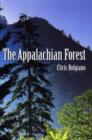 The Appalachian Forest : A Search for Roots and Renewal - Book