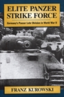 Elite Panzer Strike Force : Germany'S Panzer Lehr Division in World War II - Book