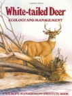White-tailed Deer : Ecology and Management - Book