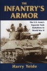 Infantry'S Armor : The U.S. Army's Separate Tank Battalions in World War II - Book