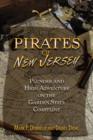 Pirates of New Jersey : Plunder and High Adventure on the Garden State Coastline - Book