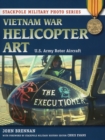 Vietnam War Helicopter Art : U.S. Army Rotor Aircraft - Book