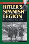 Hitler'S Spanish Legion : The Blue Division in Russia in WWII - Book