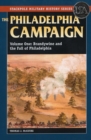 The Philadelphia Campaign : Brandywine and the Fall of Philadelphia - Book