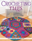 Crocheting Rugs : 40 Traditional, Contemporary, Innovative Designs - Book