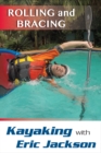 Kayaking with Eric Jackson : Rolling and Bracing - Book