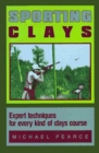 Sporting Clays : Expert Techniques for Every Kind of Clays Course - Book