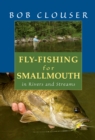 Fly-Fishing for Smallmouth : in Rivers and Streams - Book