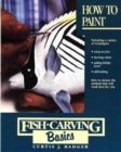 Fish Carving Basics : How to Paint v.2 - Book