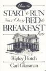 How to Start and Run Your Own Bed and Breakfast Inn - Book