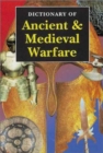 Dictionary of Ancient & Medieval Warfare - Book