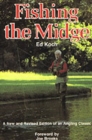 Fishing the Midge : A New and Revised Edition of an Angling Classic - Book