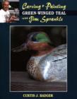 Carving and Painting Green-Winged Teal with Jim Sprankle - Book
