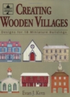 Creating Wooden Villages : Designs for 18 Miniature Buildings - Book