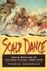 Scalp Dance : Indian Warfare on the High Plains - Book