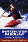 Whitewater Paddling : Strokes and Concepts - Book