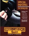 Bird Carving Basics : Special Painting Techniques v.7 - Book