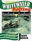 Whitewater Rafting Manual : Tactics and Techniques for Great River Adventures - Book