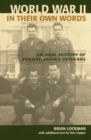 World War II in Their Own Words : An Oral History of Pennsylvania's Veterans - Book