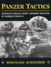 Panzer Tactics : German Small-Unit Armor Tactics in World War II - Book
