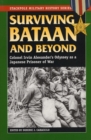 Surviving Bataan and Beyond : Colonel Irvin Alexander's Odyssey as a Japanese Prisoner of War - Book
